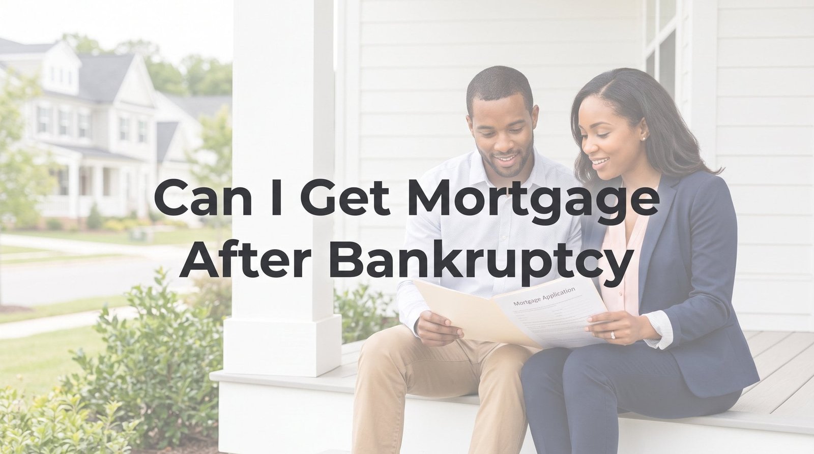Can I Get a Mortgage After Bankruptcy? A Step-by-Step Guide for Virginia Homebuyers